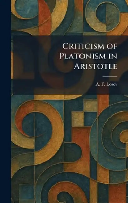 Criticism of Platonism in Aristotle by A. F. Losev