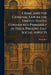 Crime and the Criminal Law in the United States: Considered Primarily in Their Present-Day Social Aspects by Harry Best