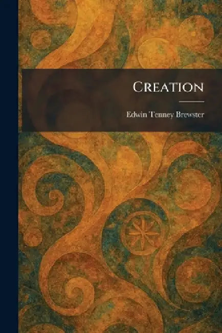 Creation by Edwin Tenney Brewster