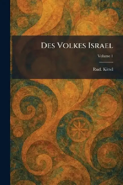 Des Volkes Israel by Rud Kittel