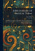 A Dictionary of Musical Terms: Containing Upwards of 9,000 English, French, German, Italian, Latin and Greek Words and Phrases Used in the Art and Sci by Theo Baker
