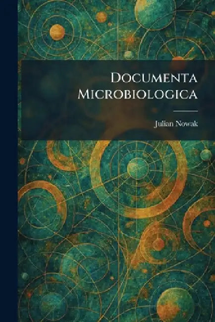 Documenta Microbiologica by Julian Nowak