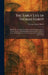 The Early Life of Thomas Hardy: 1840-1891, Compiled Largely From Contemporary Notes, Letters, Diaries, and Biographical Memoranda, as Well as From Ora by Florence Emily Hardy