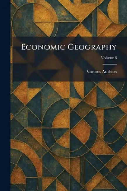 Economic Geography by Various