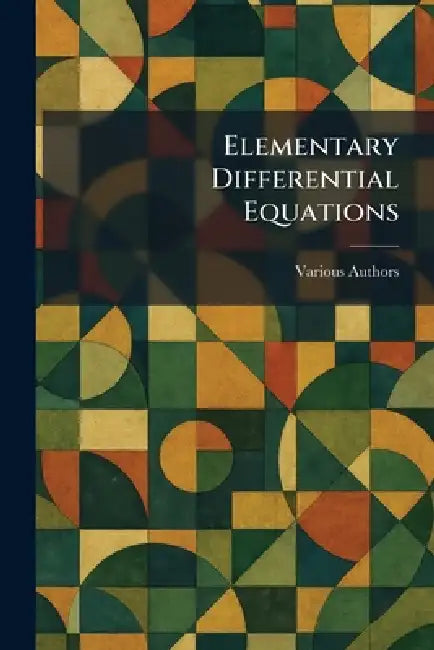 Elementary Differential Equations by Inc D. Van Nostrand Company