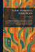 Elbert Hubbard's Scrap Book: Containing the Inspired and Inspiring Selections Gathered During a Life Time of Discriminating Reading for His Own Use. P by Elbert Hubbard
