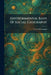 Environmental Basis of Social Geography by C. C. Huntington