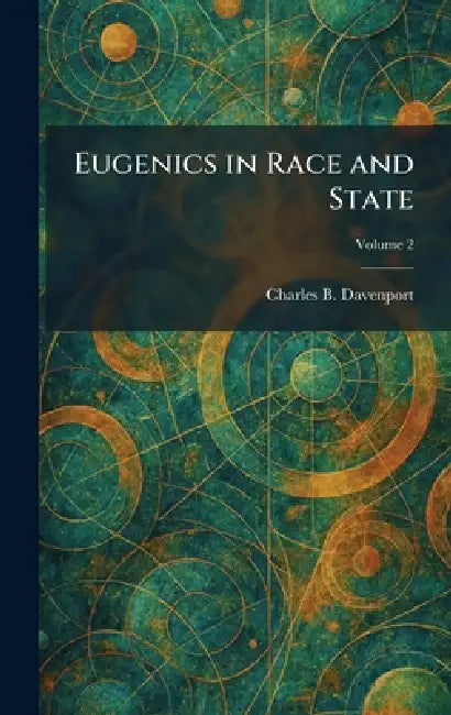 Eugenics in Race and State by Charles B. Davenport