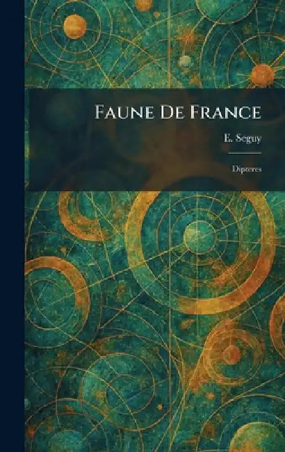 Faune De France: Dipteres by E. Seguy