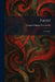 Faust: A Tragedy by Johann Wolfgang Von Goethe