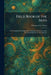 Field Book of the Skies: A Presentation of the Main Facts of Modern Astronomy and a Practical Field Book for the Observer by William Tyler Olcott