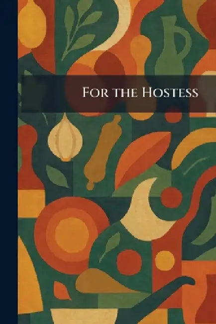 For the Hostess by Conde Nast Publications Inc