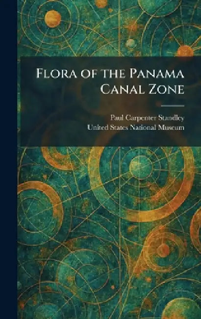 Flora of the Panama Canal Zone by Paul C. Standley, United States National Museum