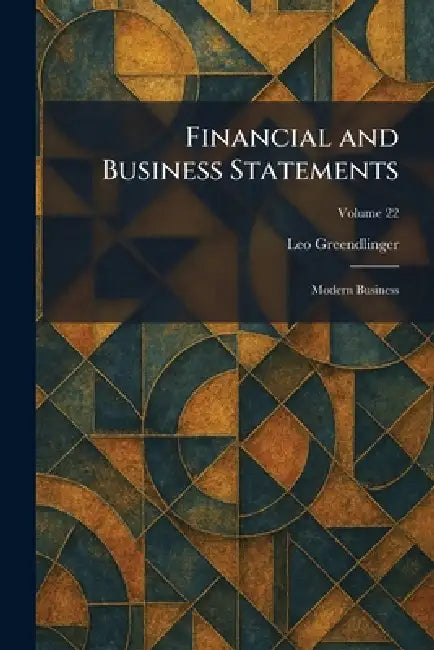 Financial and Business Statements: Modern Business by Leo Greendlinger