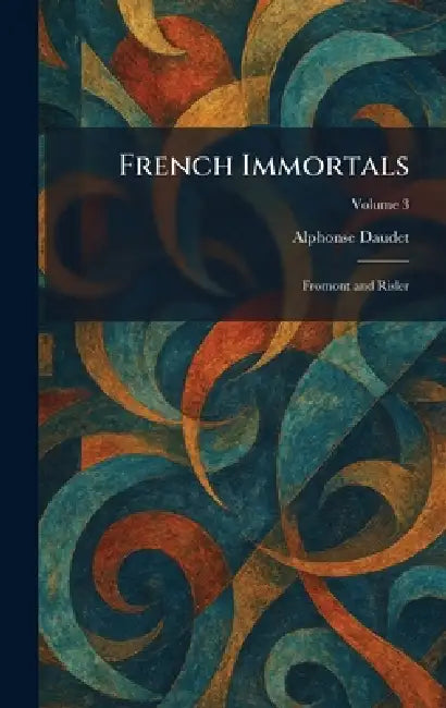 French Immortals: Fromont and Risler by Alphonse Daudet