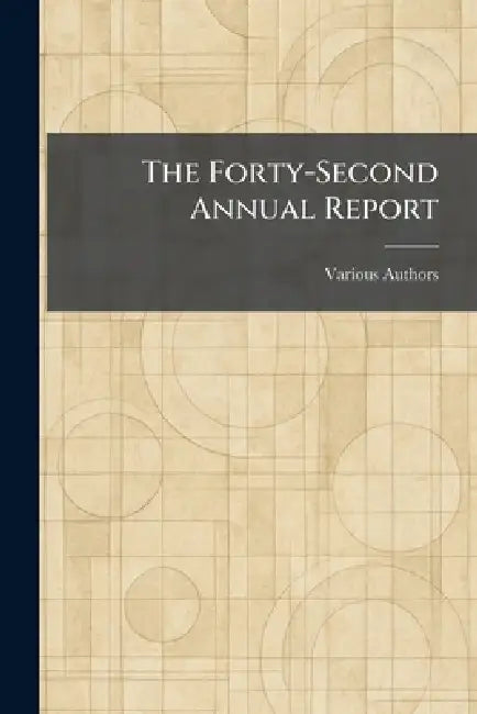 The Forty-second Annual Report by Various