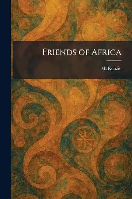 Friends of Africa by McKenzie