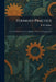 Foundry Practice: A Text Book for Executives, Molders, Students and Apprentices by R. H. Palmer