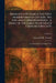 Francesco Petrarca, the First Modern Man of Letters: His Life and Correspondence: A Study of the Early Fourteenth Century (1304-1347): Secluded Study by Edward H. R. Tatham