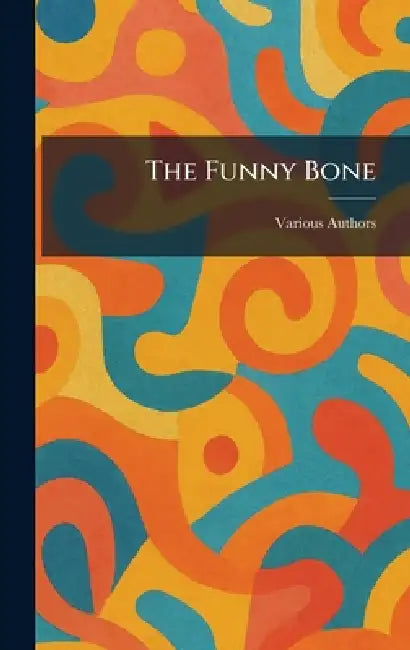 The Funny Bone by Charles Scribner's Sons