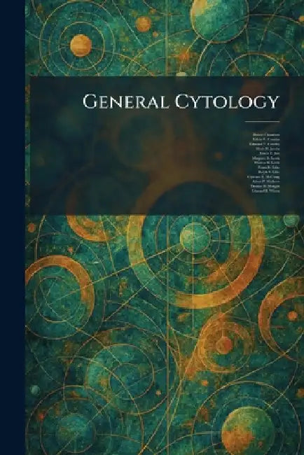 General Cytology by Robert Chambers, Edwin G. Conklin, Edmund V. Cowdry