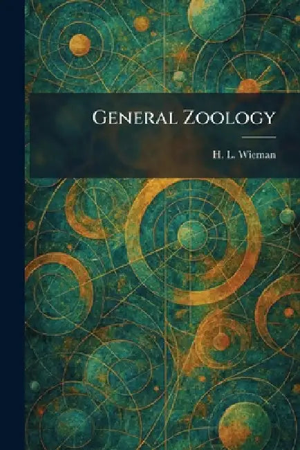 General Zoology by H. L. Wieman