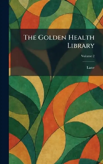 The Golden Health Library by Lane