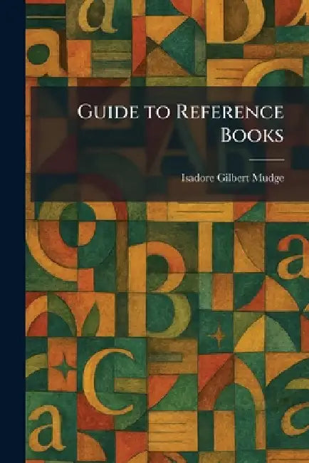Guide to Reference Books by Isadore Gilbert Mudge