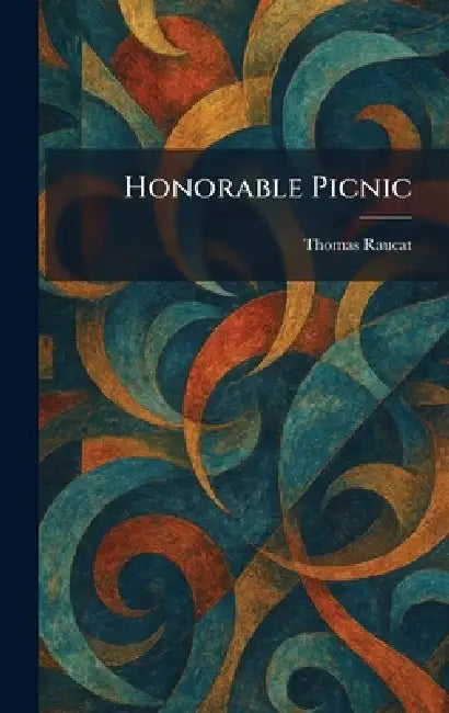 Honorable Picnic by Thomas Raucat