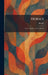 Horace: Satires, Epistles, and Ars Poetica by Horace
