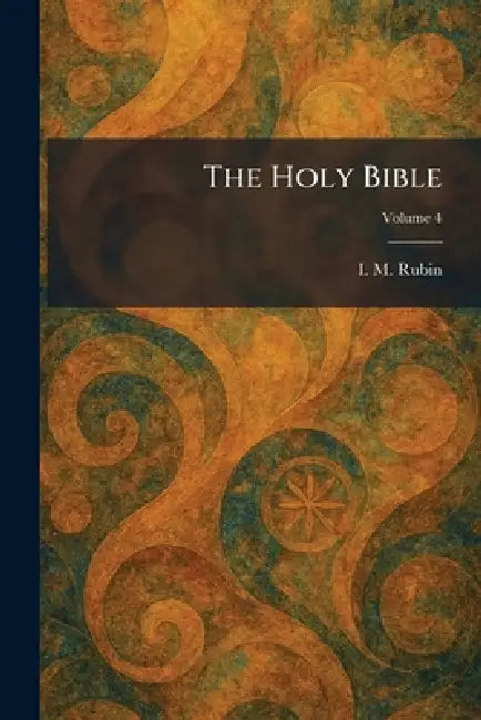 The Holy Bible by I. M. Rubin