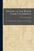 History of the Roush Family in America: From Its Founding by John Adam Rausch in 1736 to the Present Time by Lester Le Roy Roush