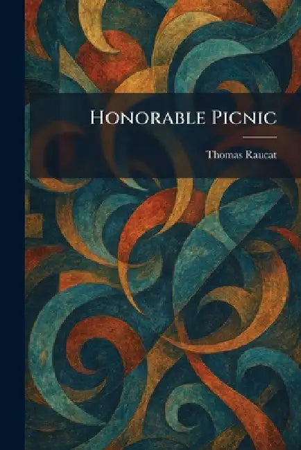 Honorable Picnic by Thomas Raucat