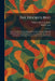 The Hooked Rug: A Record of Its Ancient Origin Modern Development Methods of Making Sources of Design Value as a Handicraft the Growth of Collections by William Winthrop Kent, Will H. Low