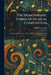 The Homophonic Forms of Musical Composition: An Exhaustive Treatise on the Structure and Development of Musical Forms by Percy Goetschius