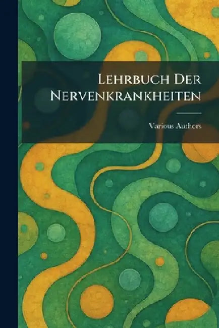 Lehrbuch der Nervenkrankheiten by Verlag S Karger