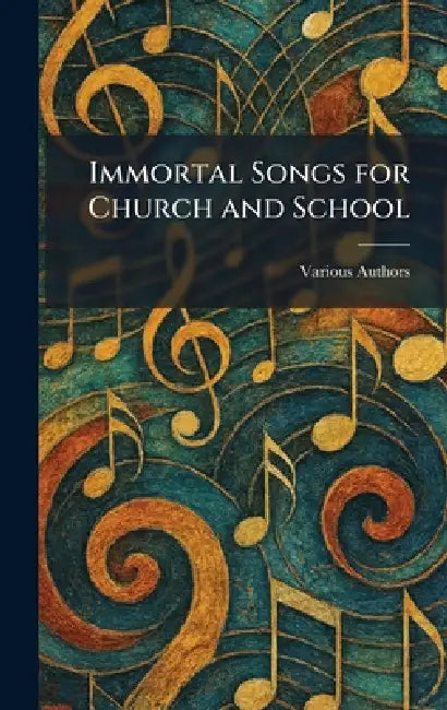 Immortal Songs for Church and School by Central Publishing House