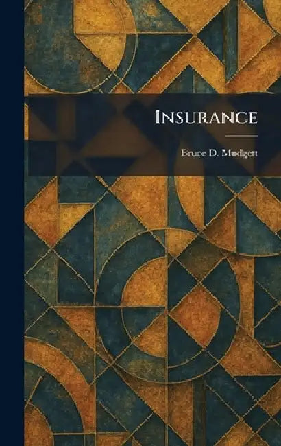 Insurance by Bruce D. Mudgett