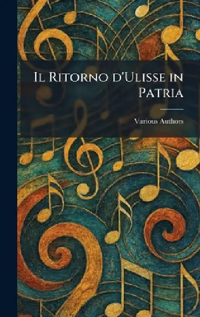 Il ritorno d'Ulisse in patria by Various