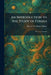 An Introduction to the Study of Fossils: Plants and Animals by Hervey Woodburn Shimer