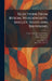 Selections From Byron, Wordsworth, Shelley, Keats and Browning by 1788- Byron George Gordon, Percy Bysshe Shelley, William Wordsworth