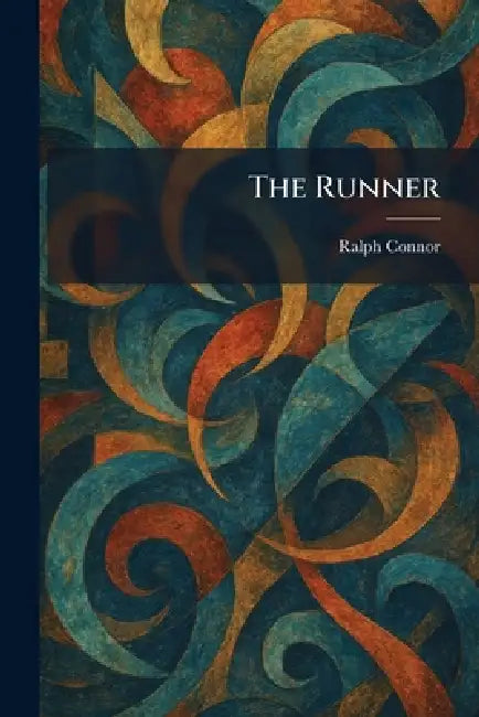 The Runner by Ralph Connor