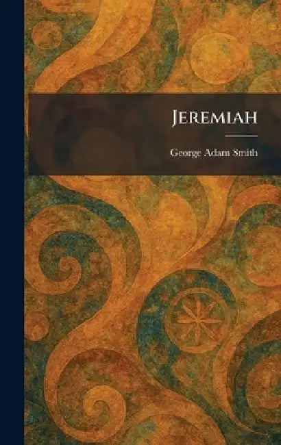 Jeremiah by George Adam Smith