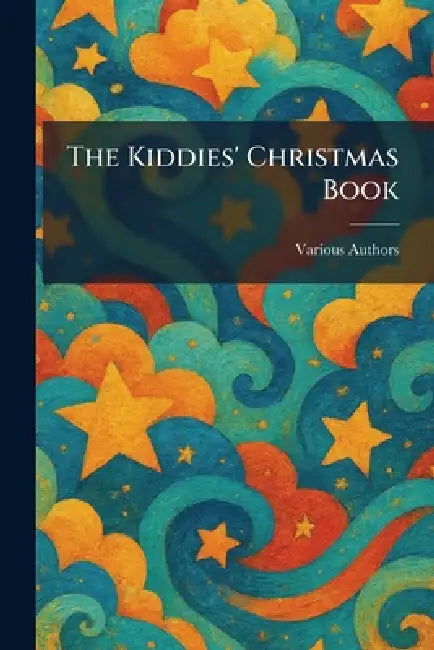 The Kiddies' Christmas Book by Various