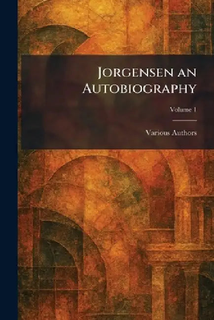 Jorgensen an Autobiography by London Sheed & Ward
