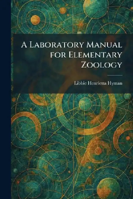 A Laboratory Manual for Elementary Zoology by Libbie Henrietta Hyman