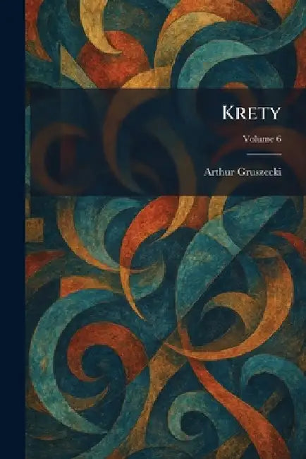 Krety by Arthur Gruszecki