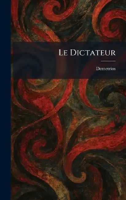 Le Dictateur by Demetrios