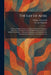 The Lay of Alha: A Saga of Rajput Chivalry as Sung by Minstrels of Northern India, Partly Translated in English Ballad Metre by the Late William Water by William Waterfield, George Grierson