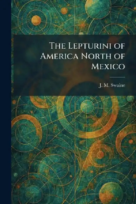 The Lepturini of America North of Mexico by J. M. Swaine